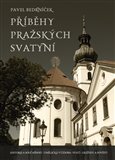 Příběhy pražských svatyní - Pavel Bedrníček - Kliknutím na obrázek zavřete